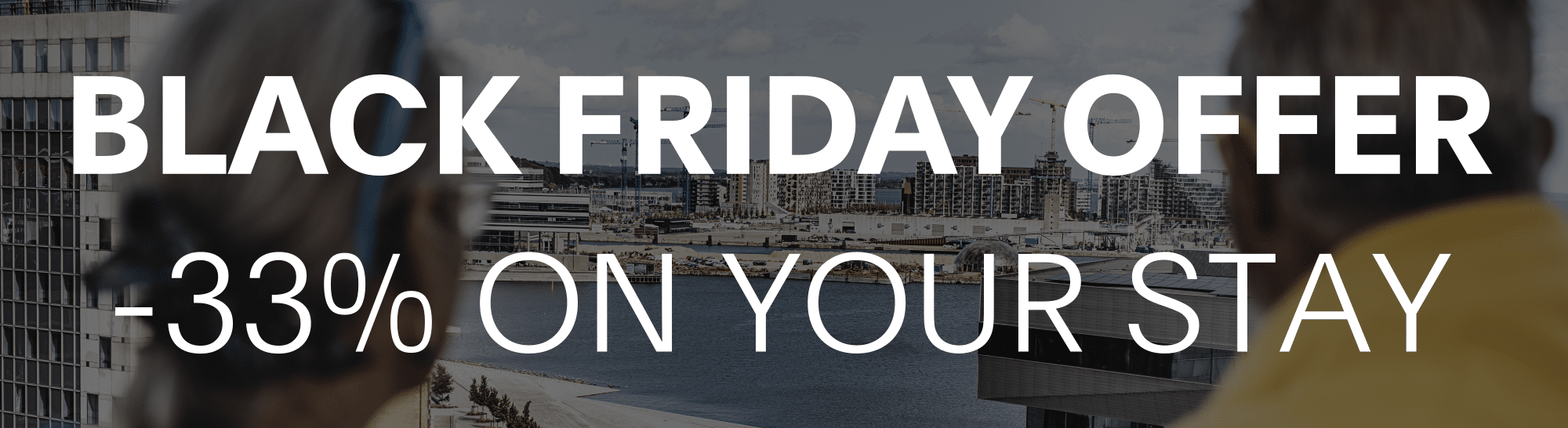 Black Friday Offer - save 33% on your booking